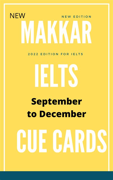 Makkar IELTS Speaking September to December 2022 Cue Cards. . Ielts speaking part 2 september to december 2022